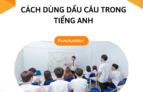 Cách dùng dấu câu trong tiếng Anh