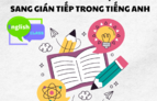Cách chuyển câu trực tiếp sang gián tiếp trong tiếng Anh
