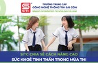 BÀI 2: SITC chia sẻ cách nâng cao sức khoẻ tinh thần trong mùa thi