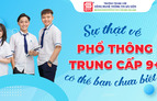 Sự thật về Phổ thông Trung cấp 9+ có thể bạn chưa biết