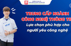 Trung cấp Công nghệ Thông tin – Lựa chọn phù hợp cho người yêu công nghệ
