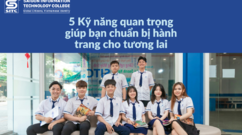 5 kỹ năng quan trọng giúp bạn chuẩn bị hành trang cho tương lai