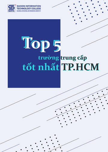 Đăng ký nhận danh sách top 5 trường trung cấp tốt nhất Thành phố Hồ Chí Minh